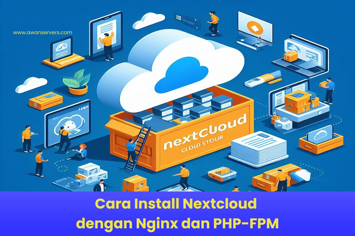 Cara Install Nextcloud dengan PHP-FPM di Ubuntu 22.04