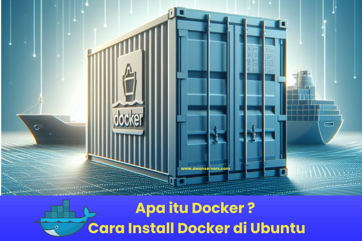 Cara Install Docker di Ubuntu 22.04 | Docker dan Cara Kerja Docker